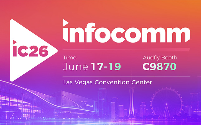 清听声学即将亮相 InfoComm 2026，拉斯维加斯见！
